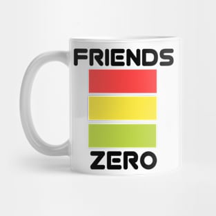 ZERO FRIENDS Mug